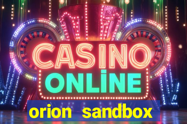 orion sandbox enhanced jogos 360